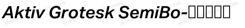 Aktiv Grotesk SemiBo字体转换
